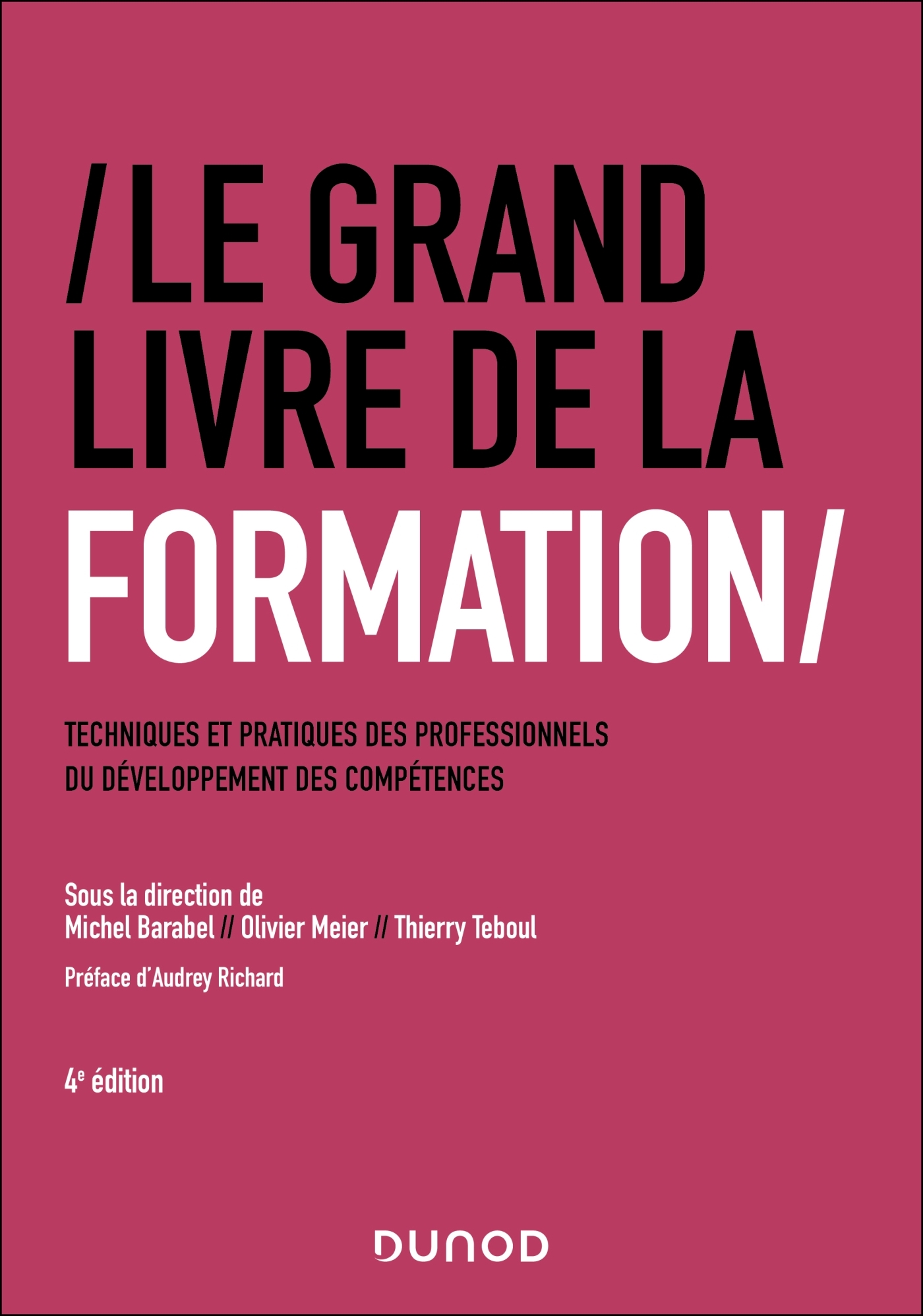 Le Grand Livre de la Formation - 4e éd.