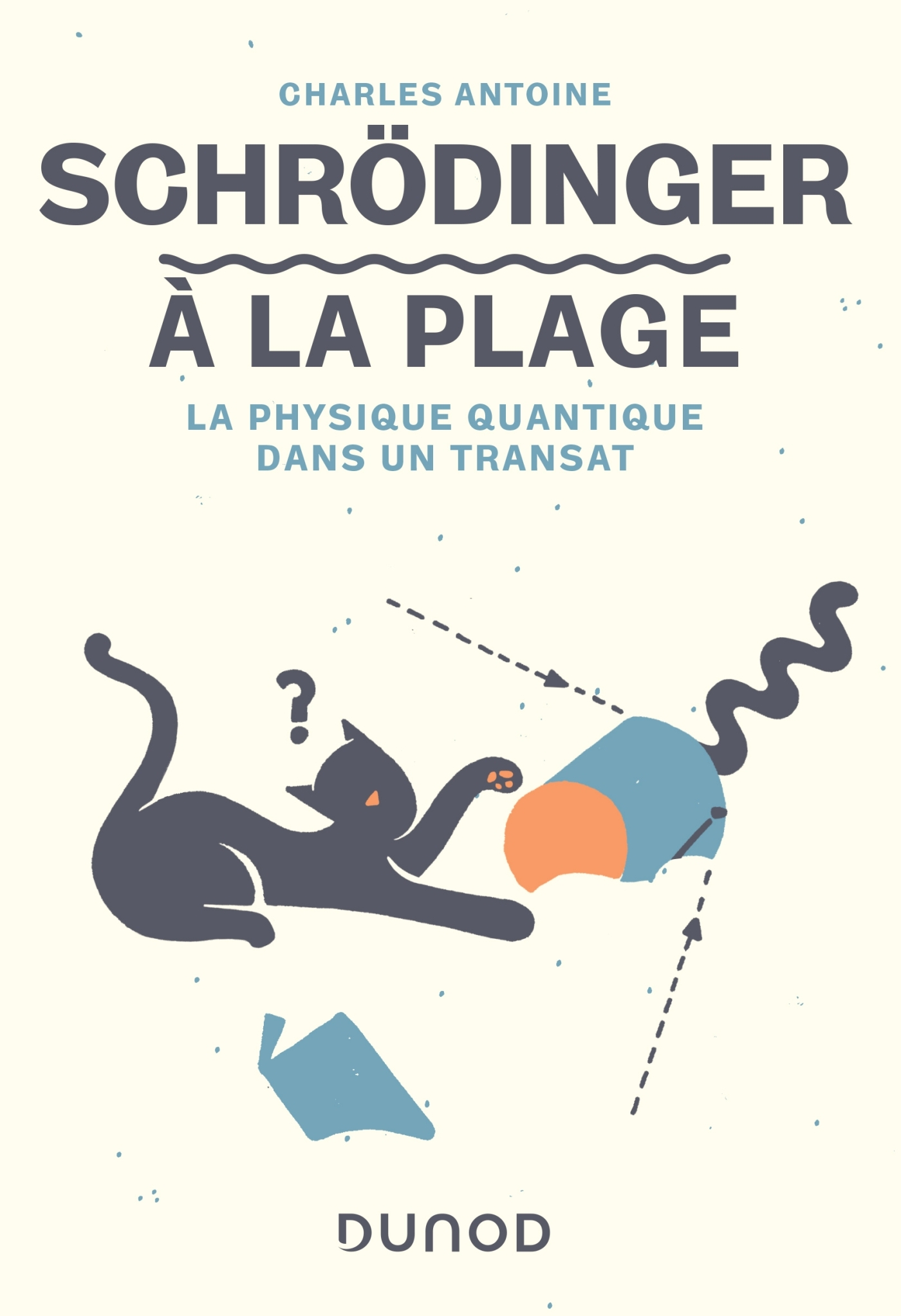 Schrödinger à la plage: La physique quantique dans un transat