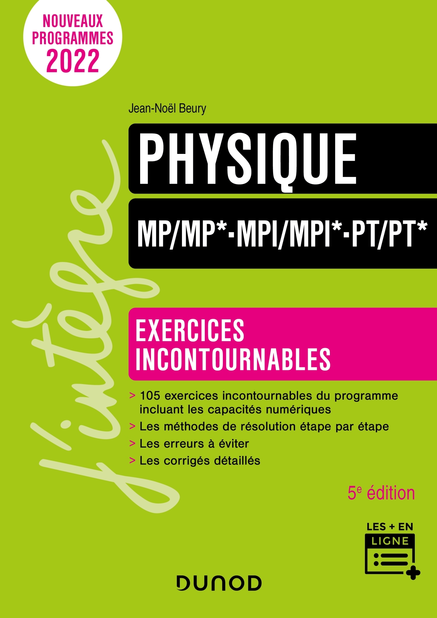 Physique Exercices incontournables MP/MP*-MPI/MPI*-PT/PT* - 5e éd.