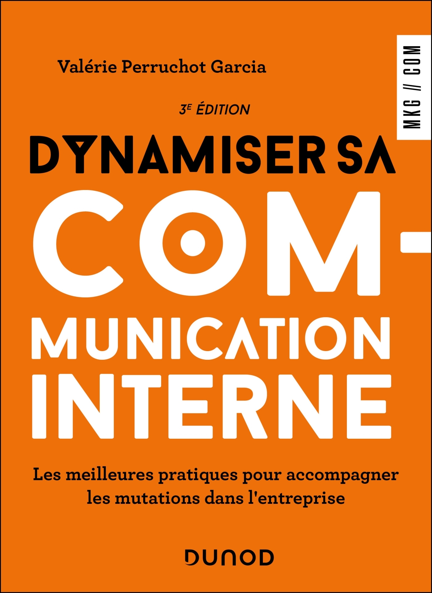 Dynamiser sa communication interne - 3 éd.