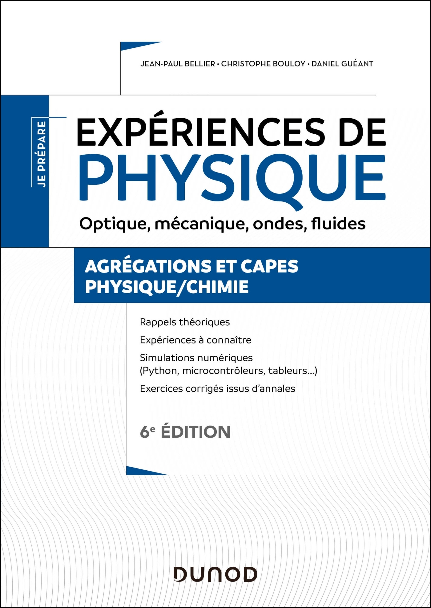 Expériences de physique - Optique, mécanique, ondes, fluides - 6e éd.