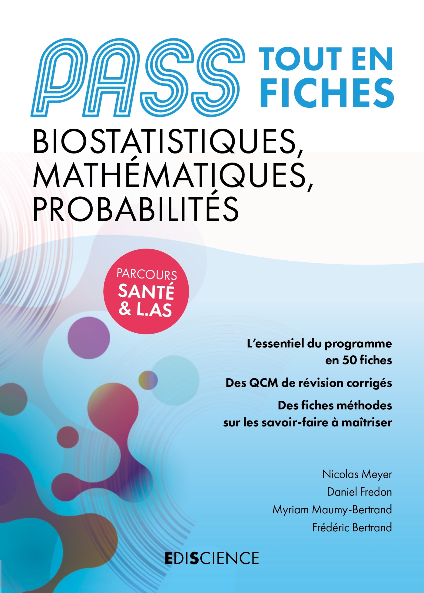 PASS Biostatistiques, Mathématiques, Probabilités - Tout en fiches
