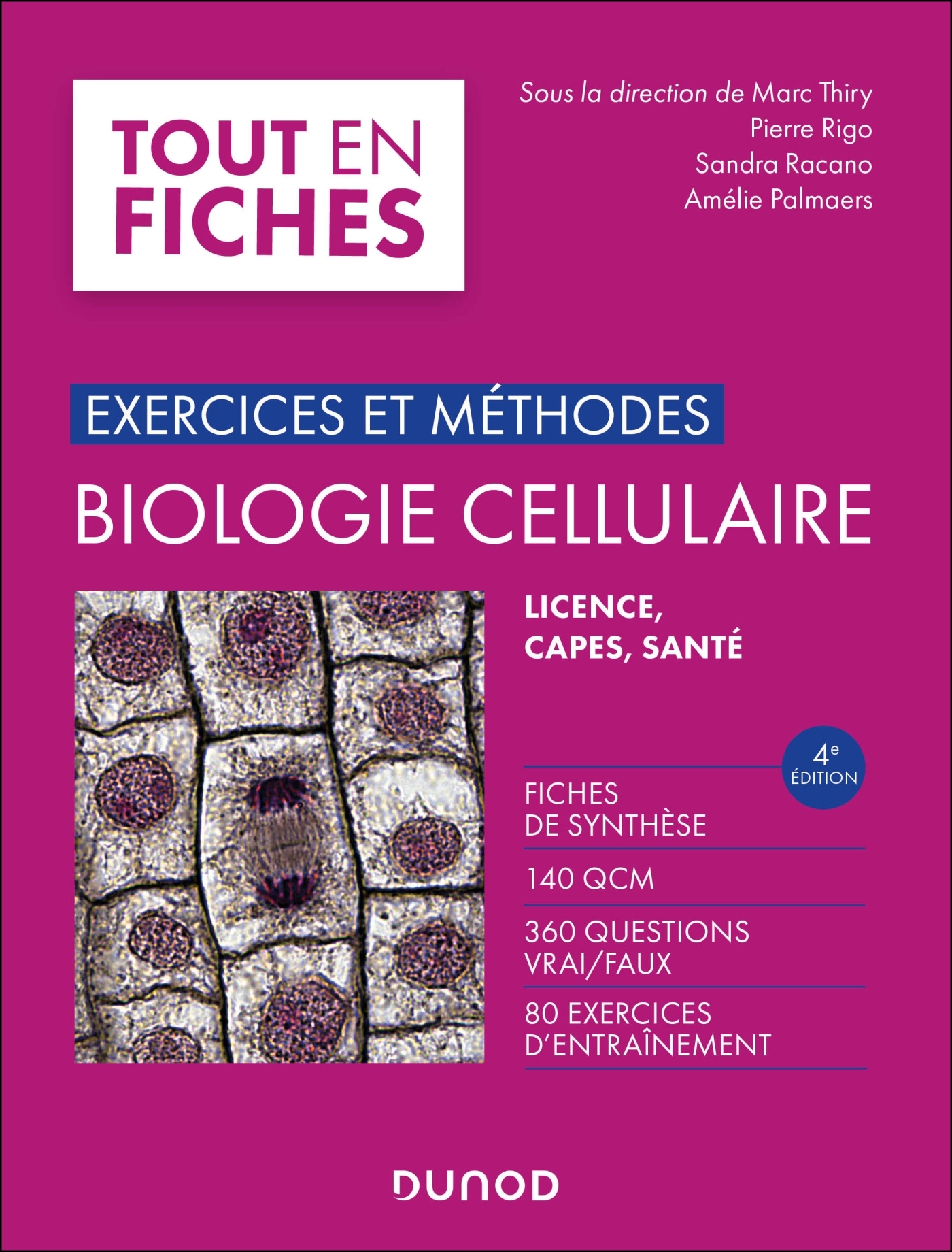 Exercices et méthodes de biologie cellulaire - 4e éd.