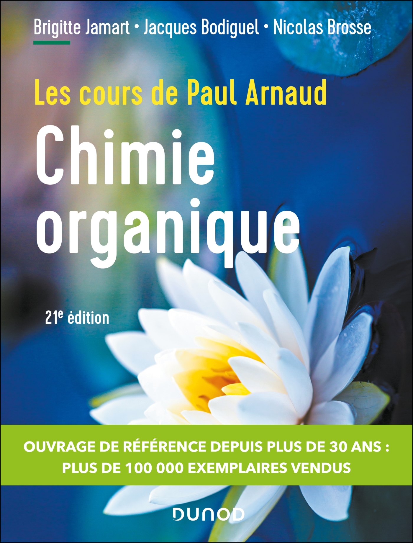 Les cours de Paul Arnaud - Cours de Chimie organique - 21e éd.