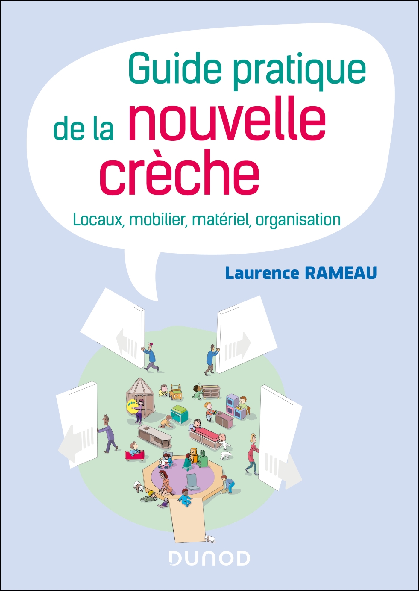 Guide pratique de la nouvelle crèche