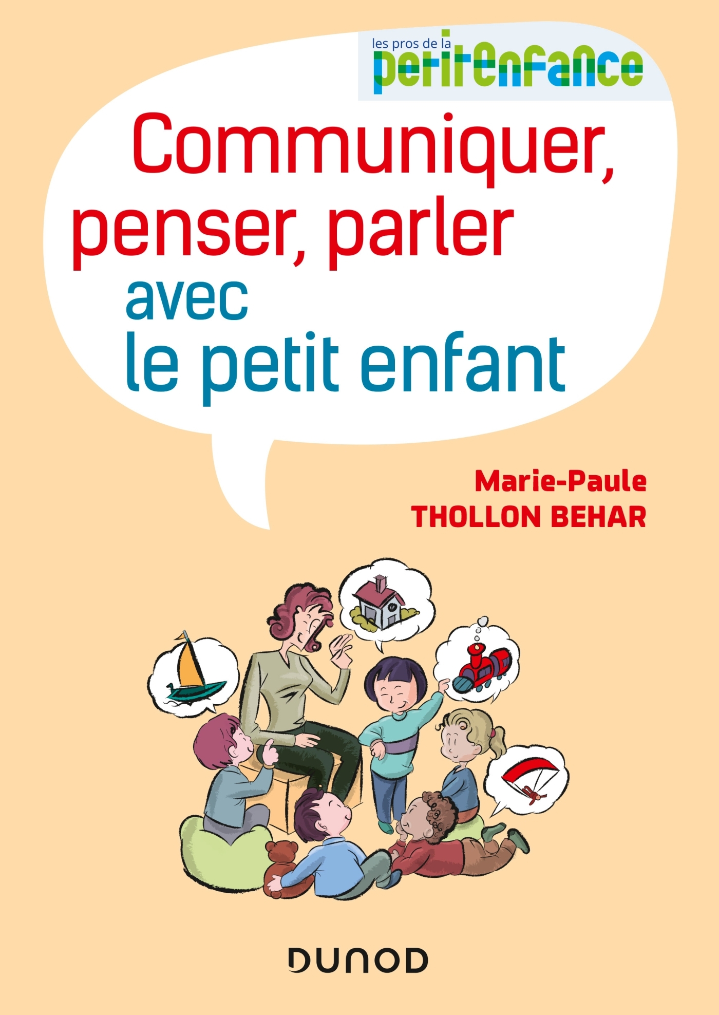 Communiquer, penser, parler avec le petit enfant