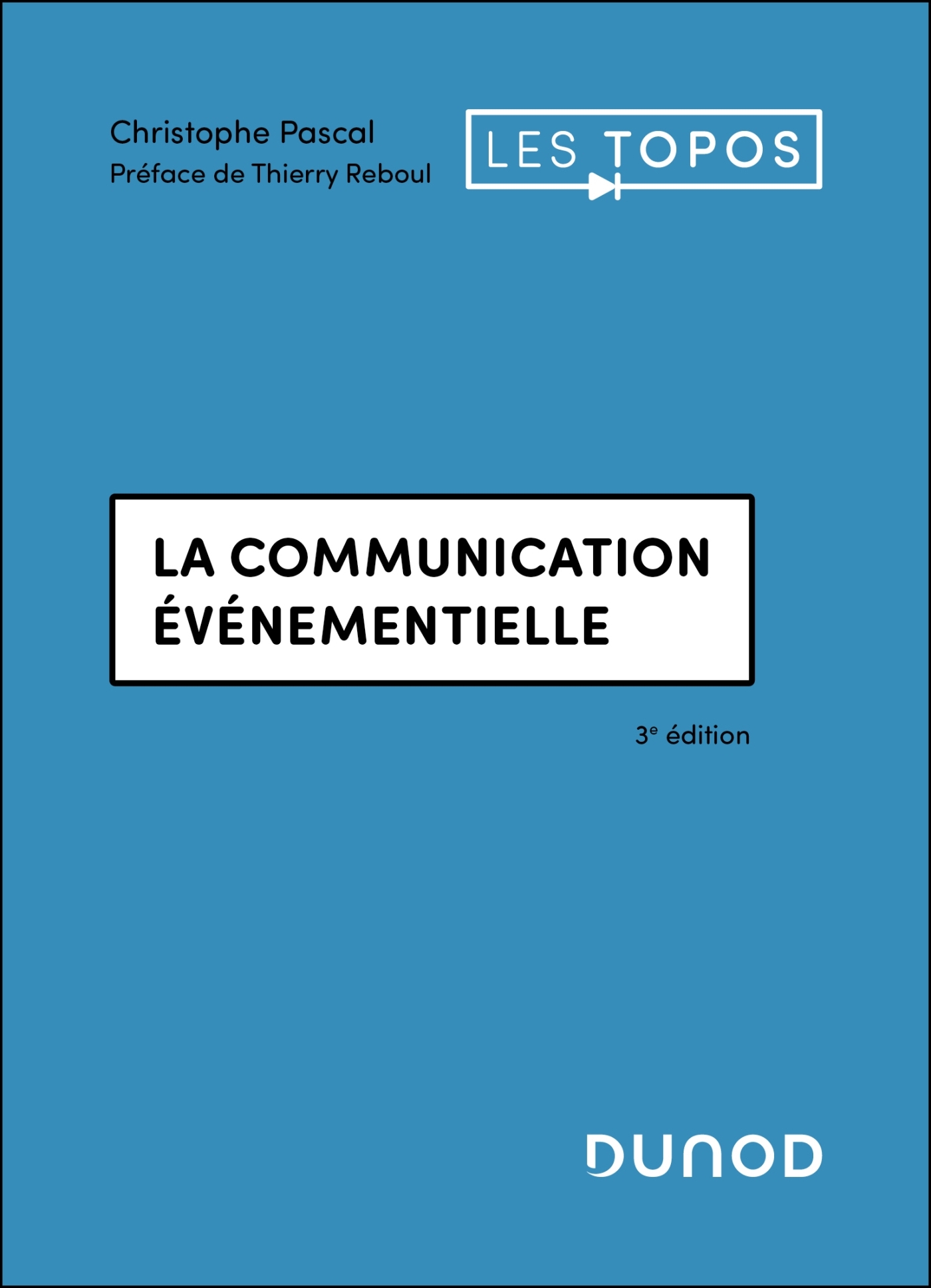 La communication événementielle - 3e éd.