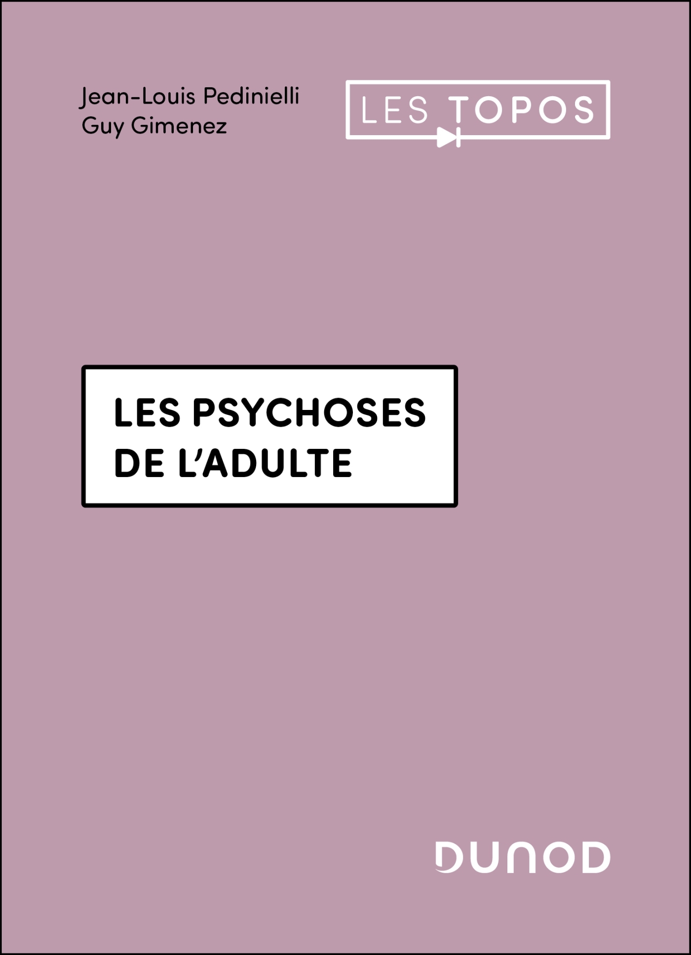 Les psychoses de l'adulte - 2é éd