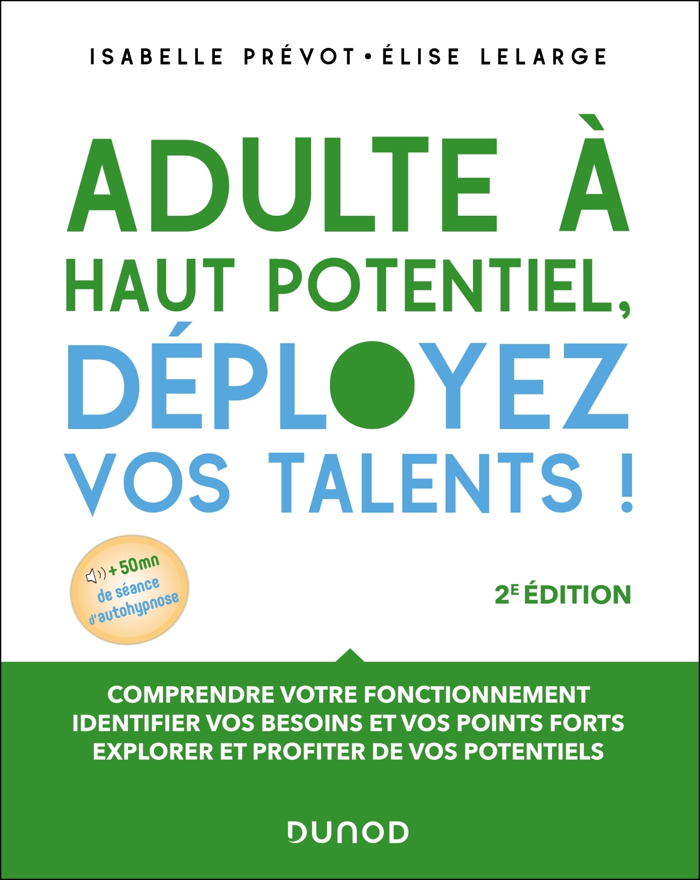 Adulte à haut potentiel, déployez vos talents ! - 2e éd.