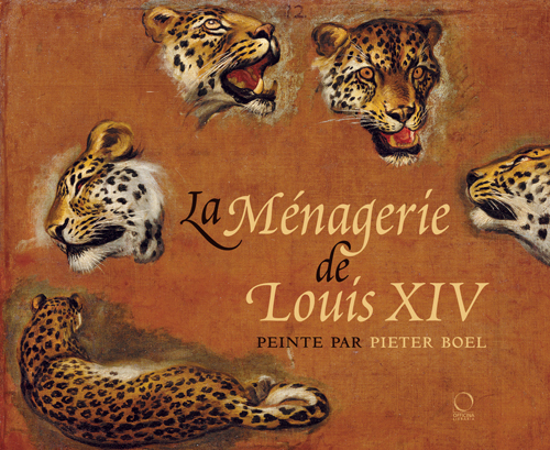La ménagerie de Louis XIV - peinte par Pieter Boel