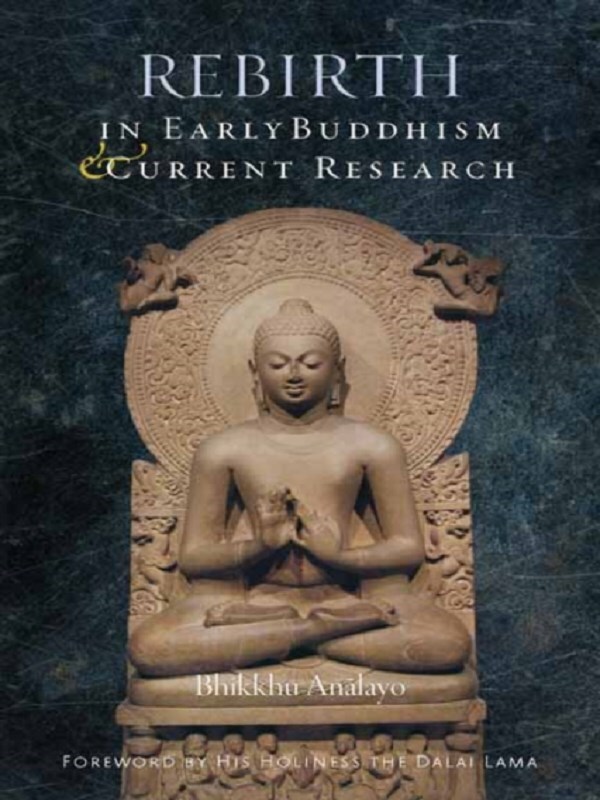 Rebirth in Early Buddhism and Current Research