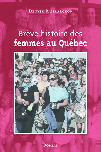 Brève histoire des femmes au Québec