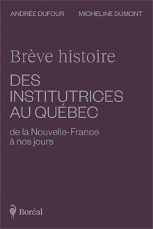 Brève histoire des institutrices au Québec