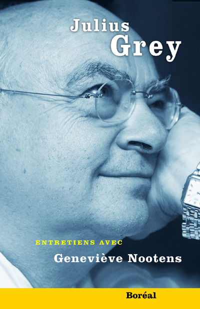 Julius Grey, Entretiens