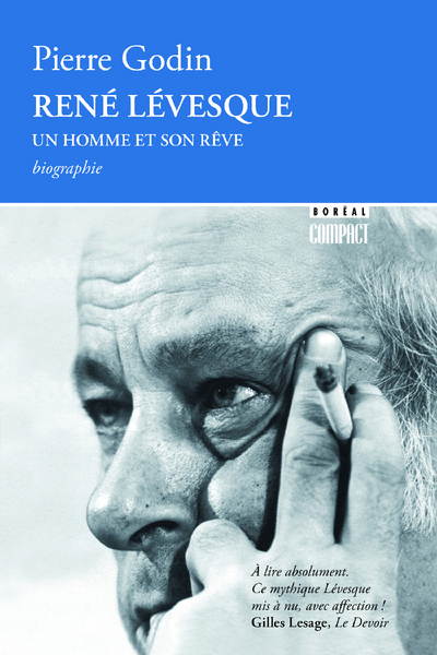 René Lévesque, un homme et son rêve