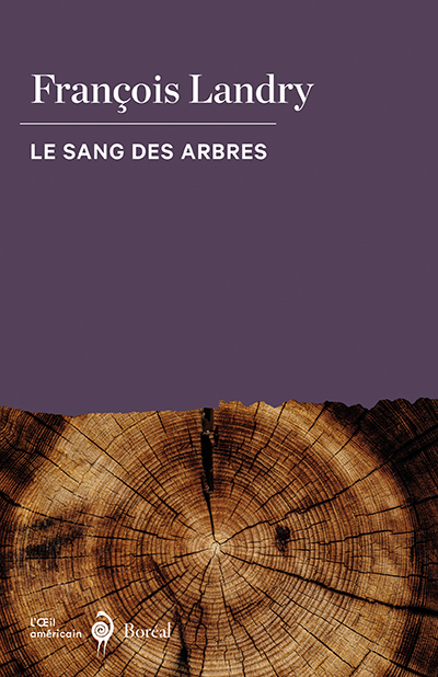 Le sang des arbres
