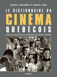 Le Dictionnaire du cinéma Québécois (NE)