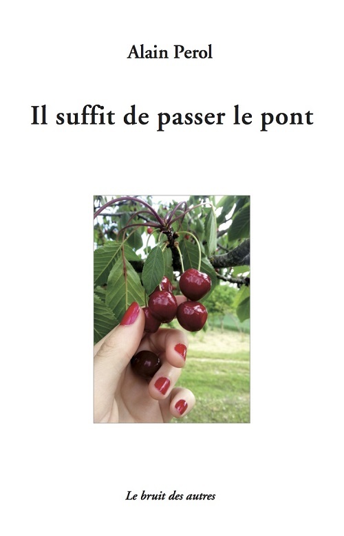 IL SUFFIT DE PASSER LE PONT