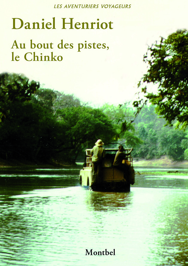 Au bout des pistes, le Chinko