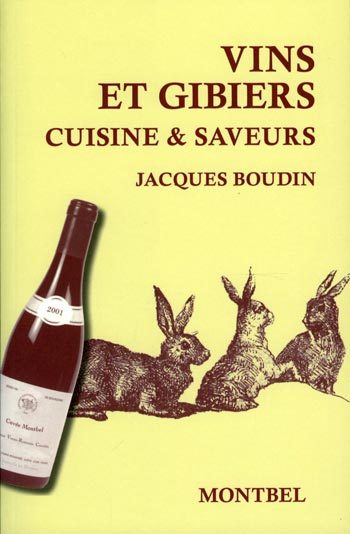 Vins et gibiers. Cuisine & saveurs