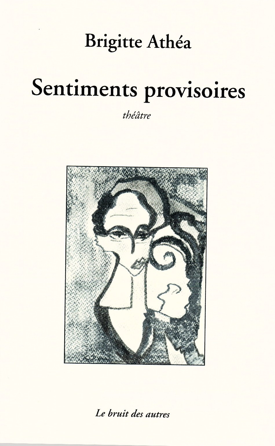 SENTIMENTS PROVISOIRES