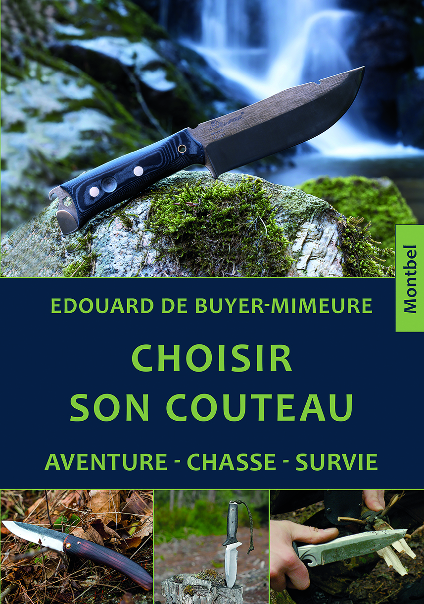Choisir son couteau. Aventure, chasse, survie