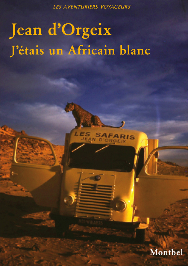 J'étais un Africain blanc
