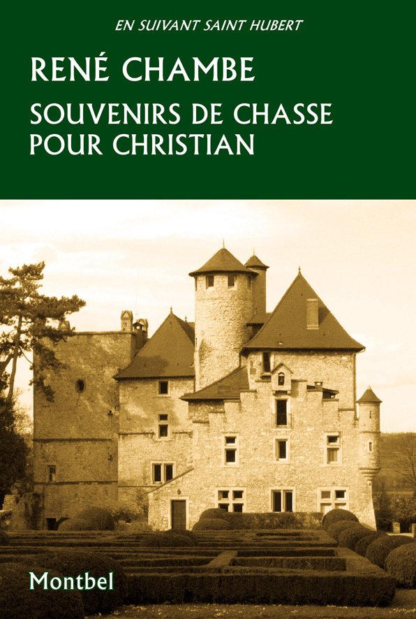Souvenirs de chasse pour Christian