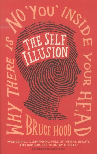 The Self Illusion