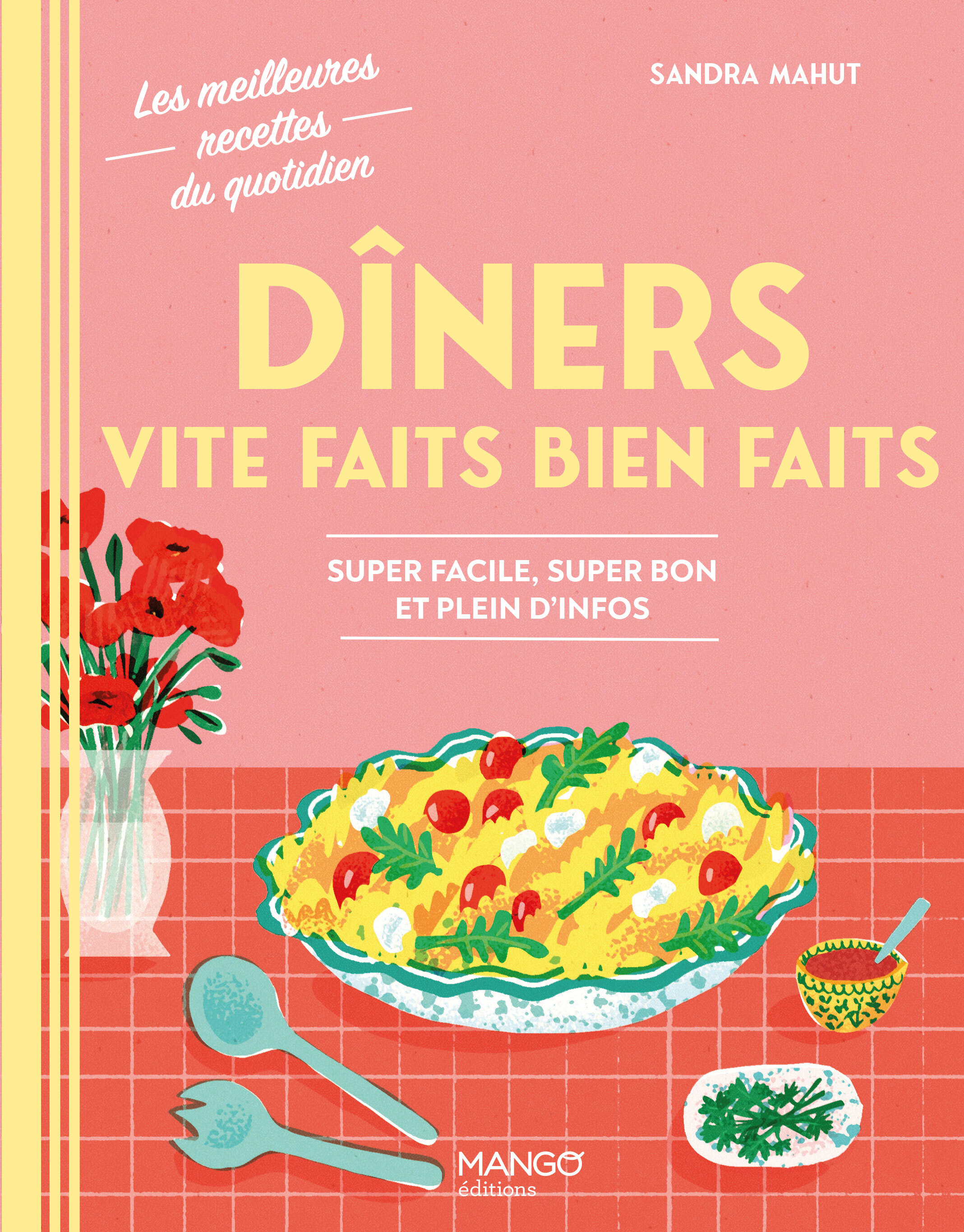 Dîners vite faits bien faits