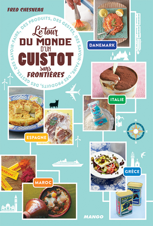 LE TOUR DU MONDE D'UN CUISTO SANS FRONTIERE