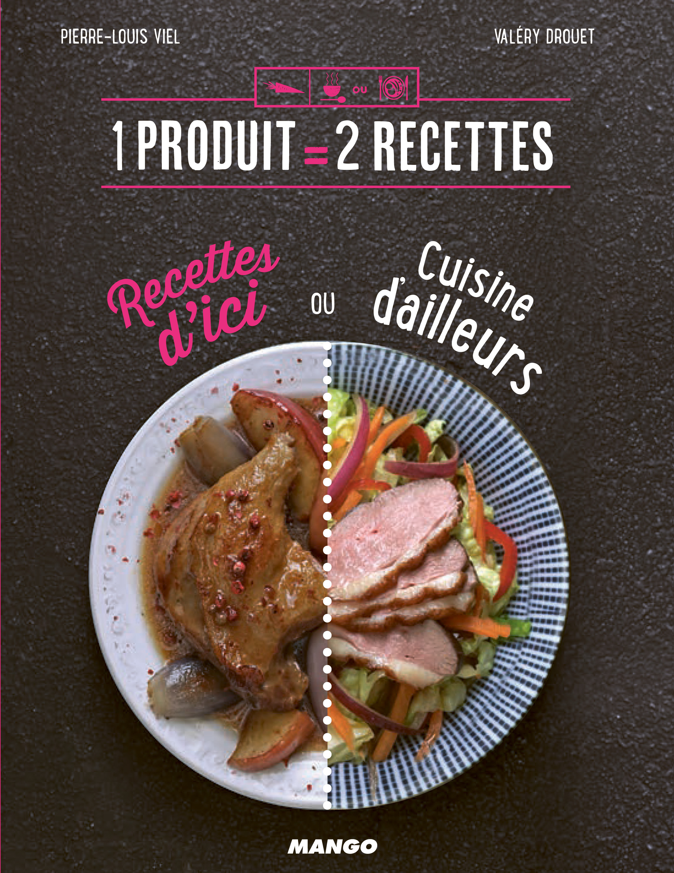 Recettes d'ici ou cuisine d'ailleurs