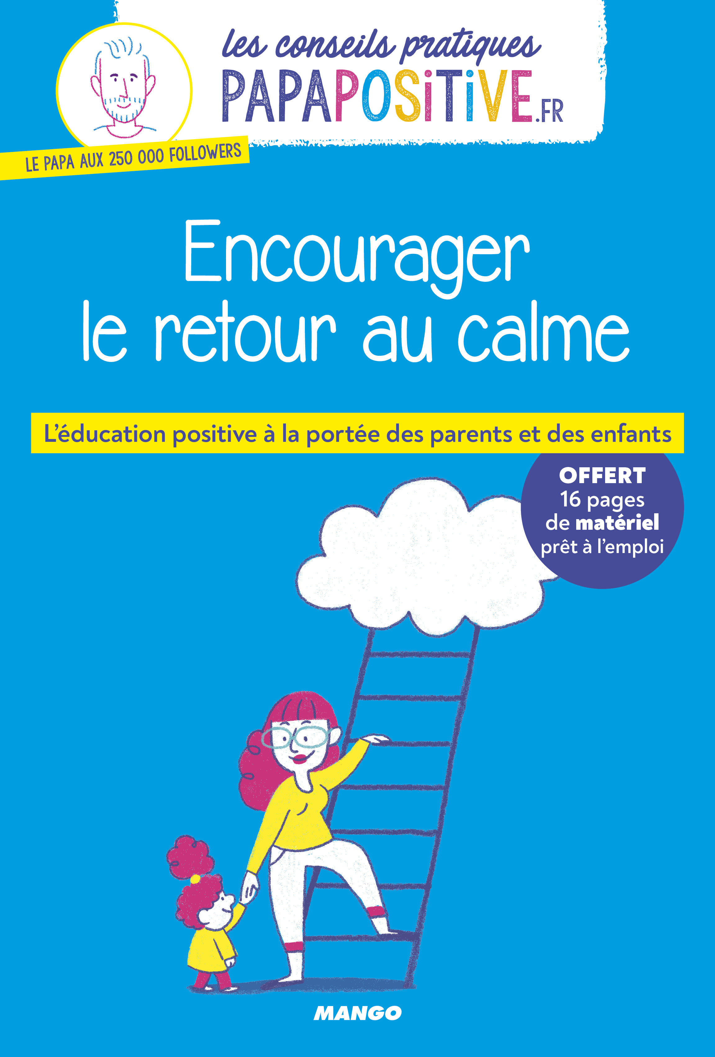 Les conseils pratiques papapositive.fr : Encourager le retour au calme