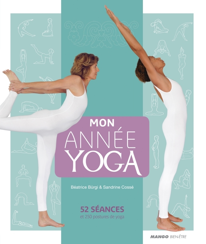 MON ANNEE YOGA, 52 SEANCES POUR DECOUVRIR LE YOGA