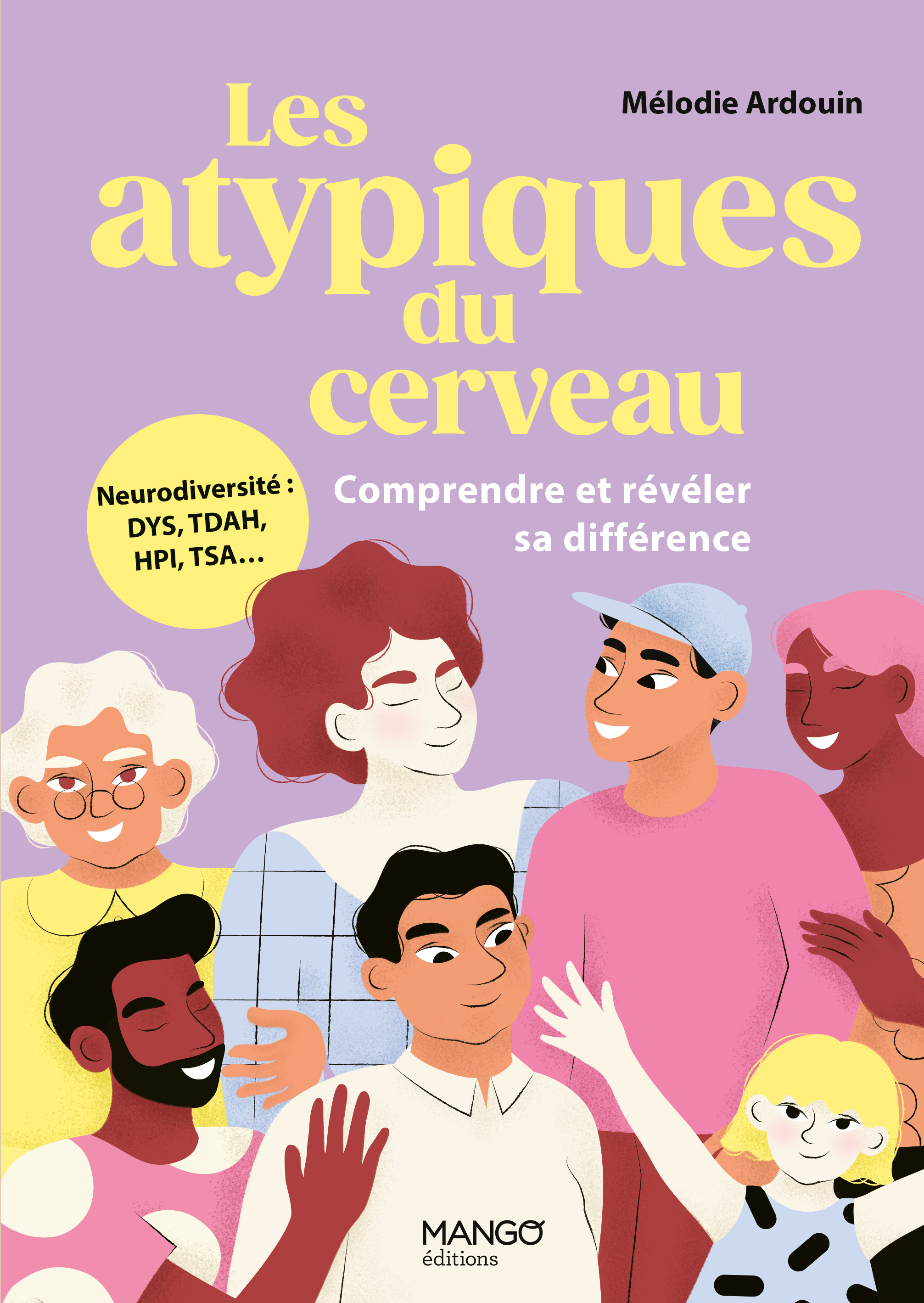 Les atypiques du cerveau - Comprendre et révéler sa différence