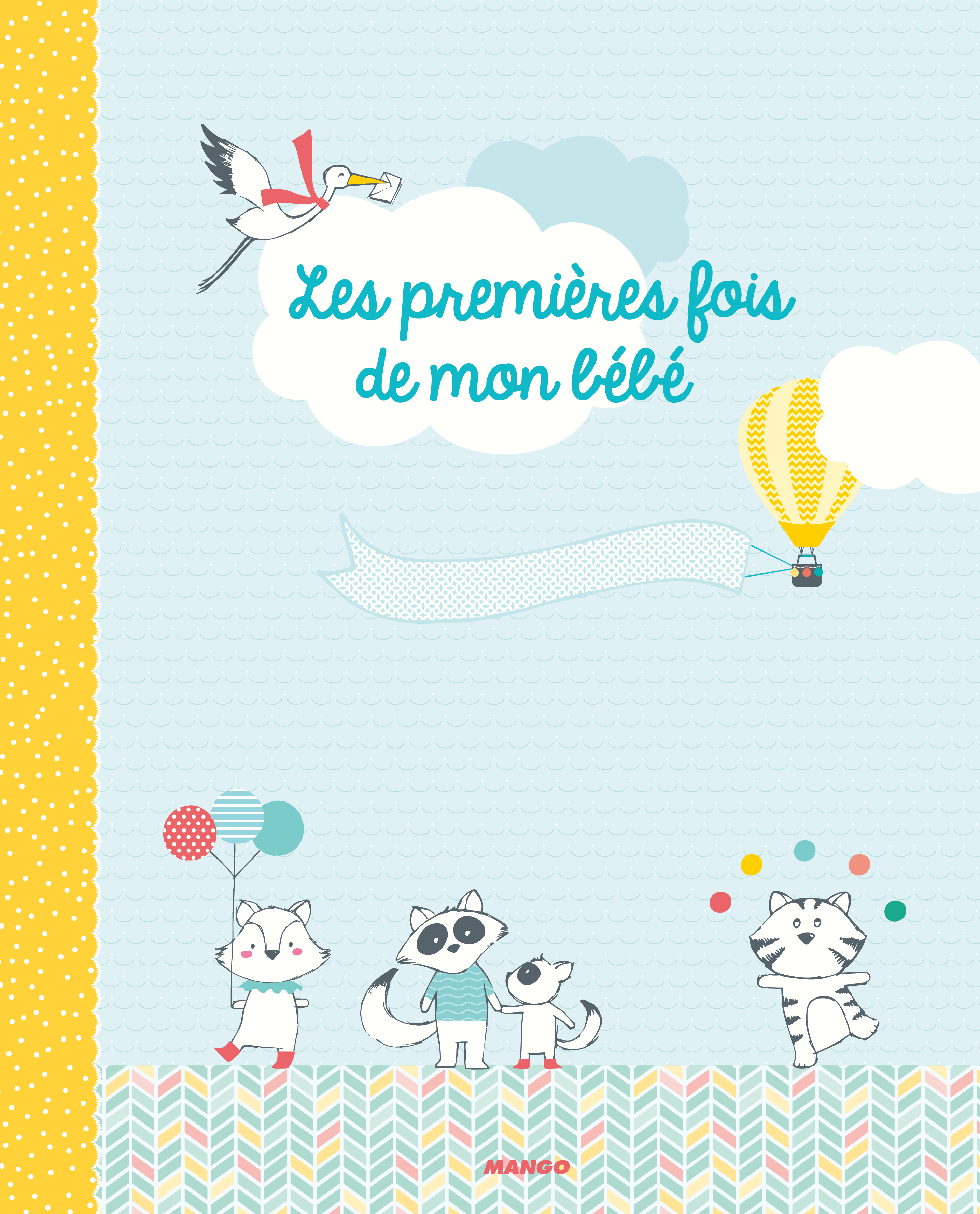 Les premières fois de mon bébé