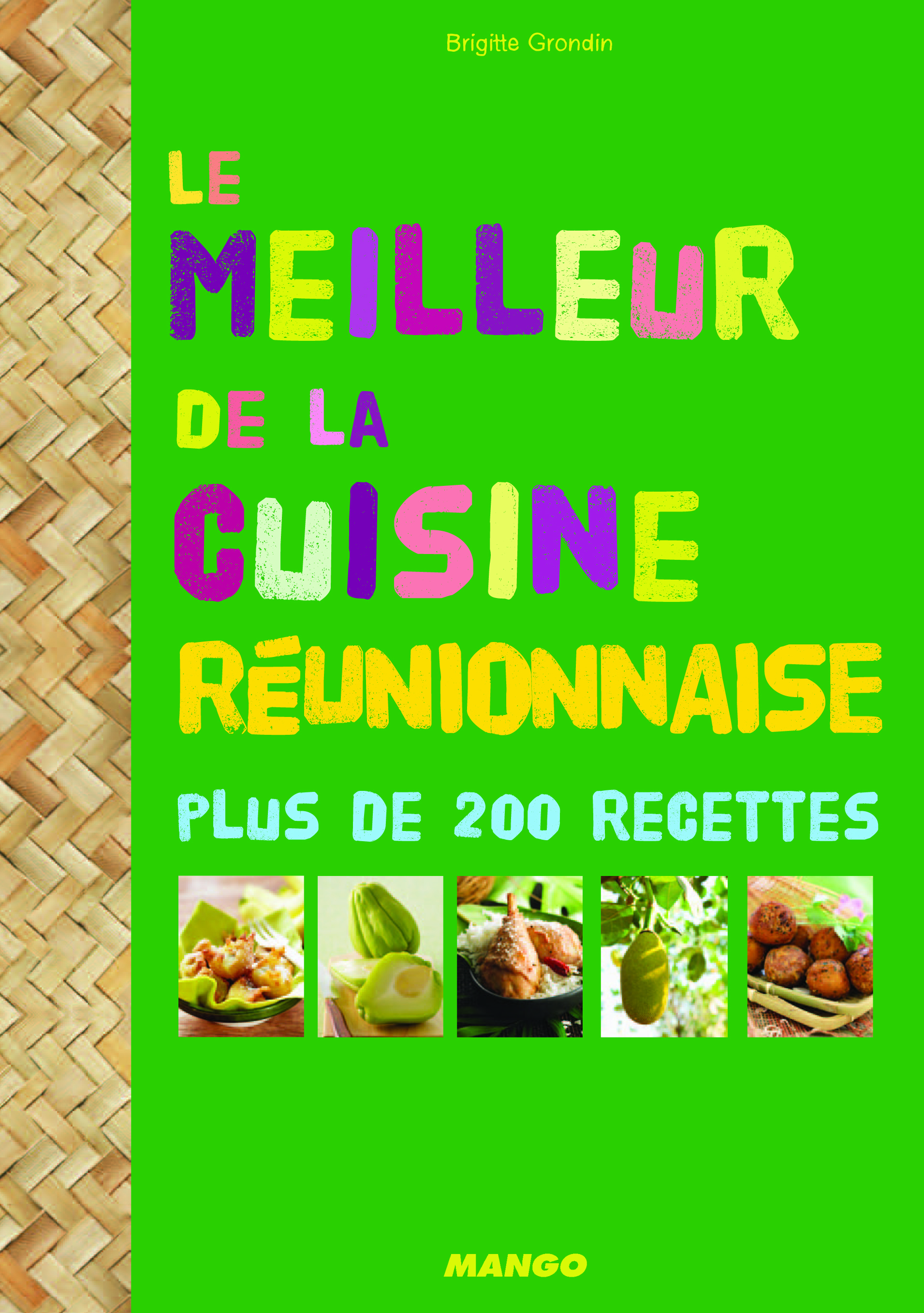 LE MEILLEUR DE LA CUISINE REUNIONNAISE