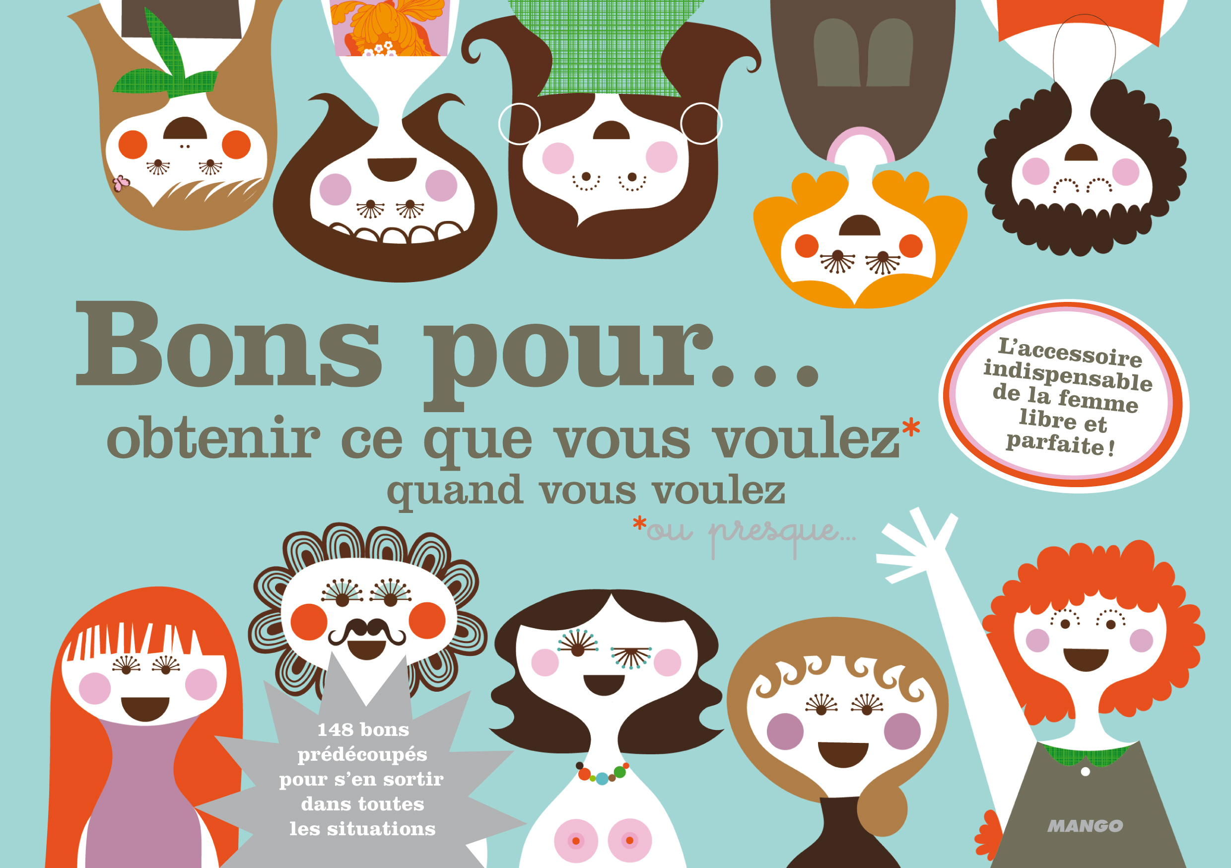 BONS POUR ...OBTENIR CE QUE VOUS VOULEZ QUAND VOUS VOULEZ