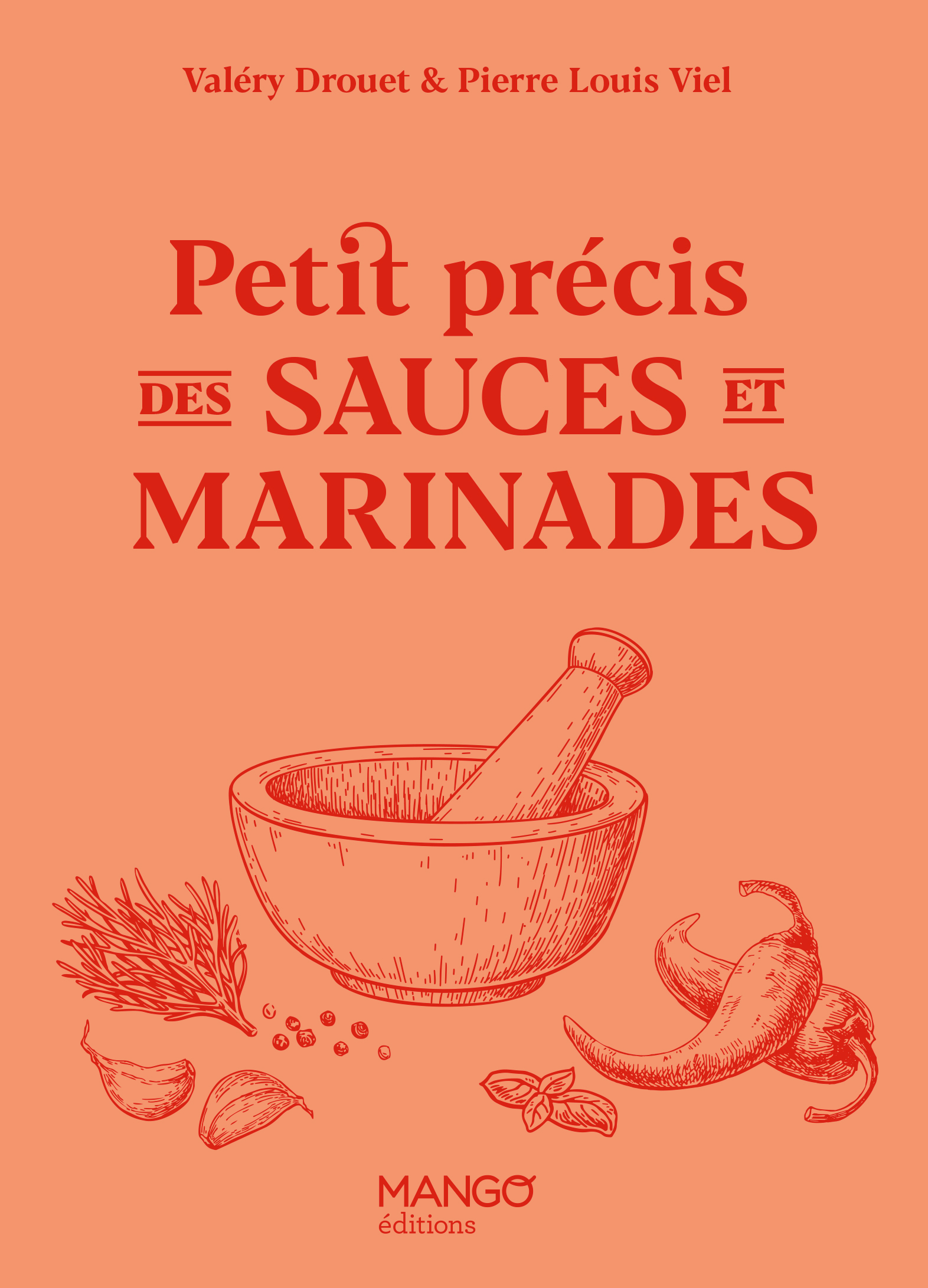 Petit précis des sauces et marinades