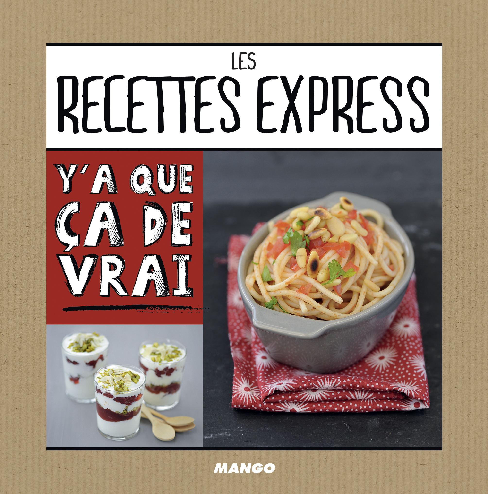 Les recettes express