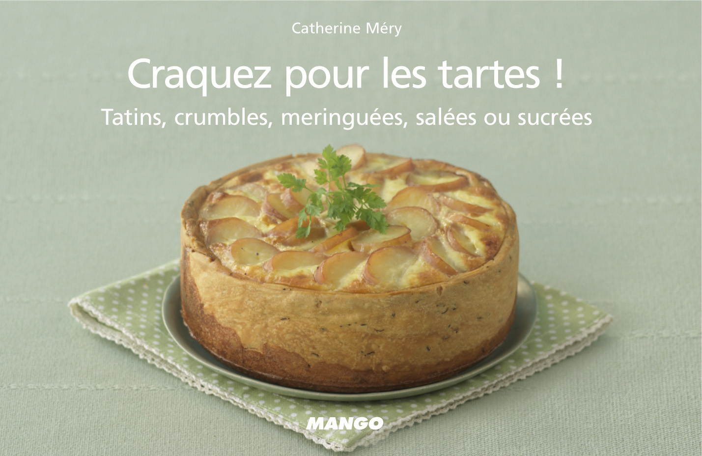 Craquez pour les tartes !