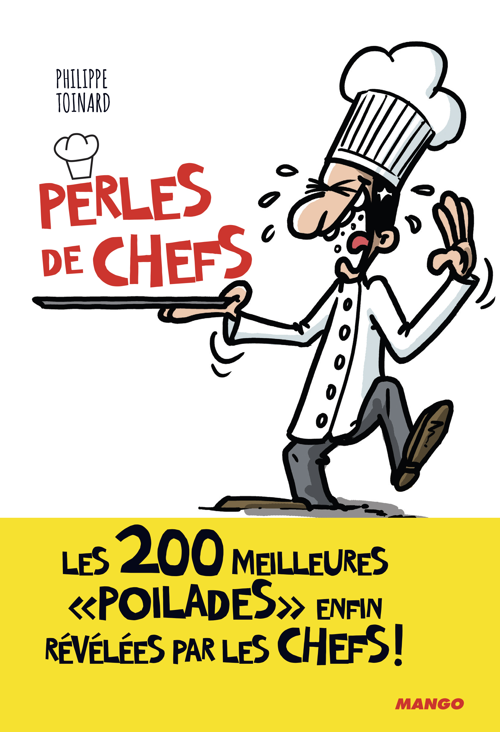 Les perles de chefs