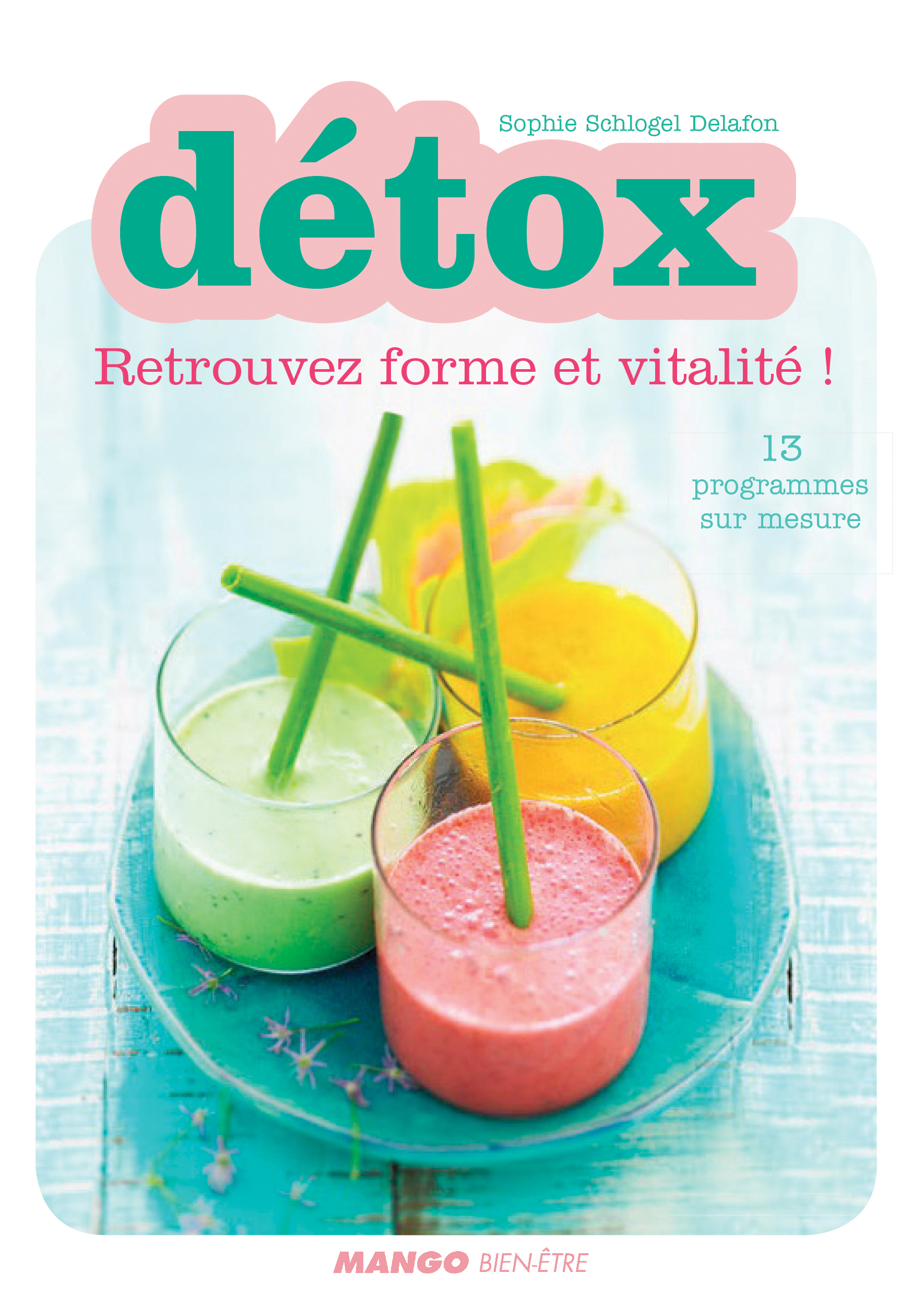 Détox - Retrouvez forme et vitalité !