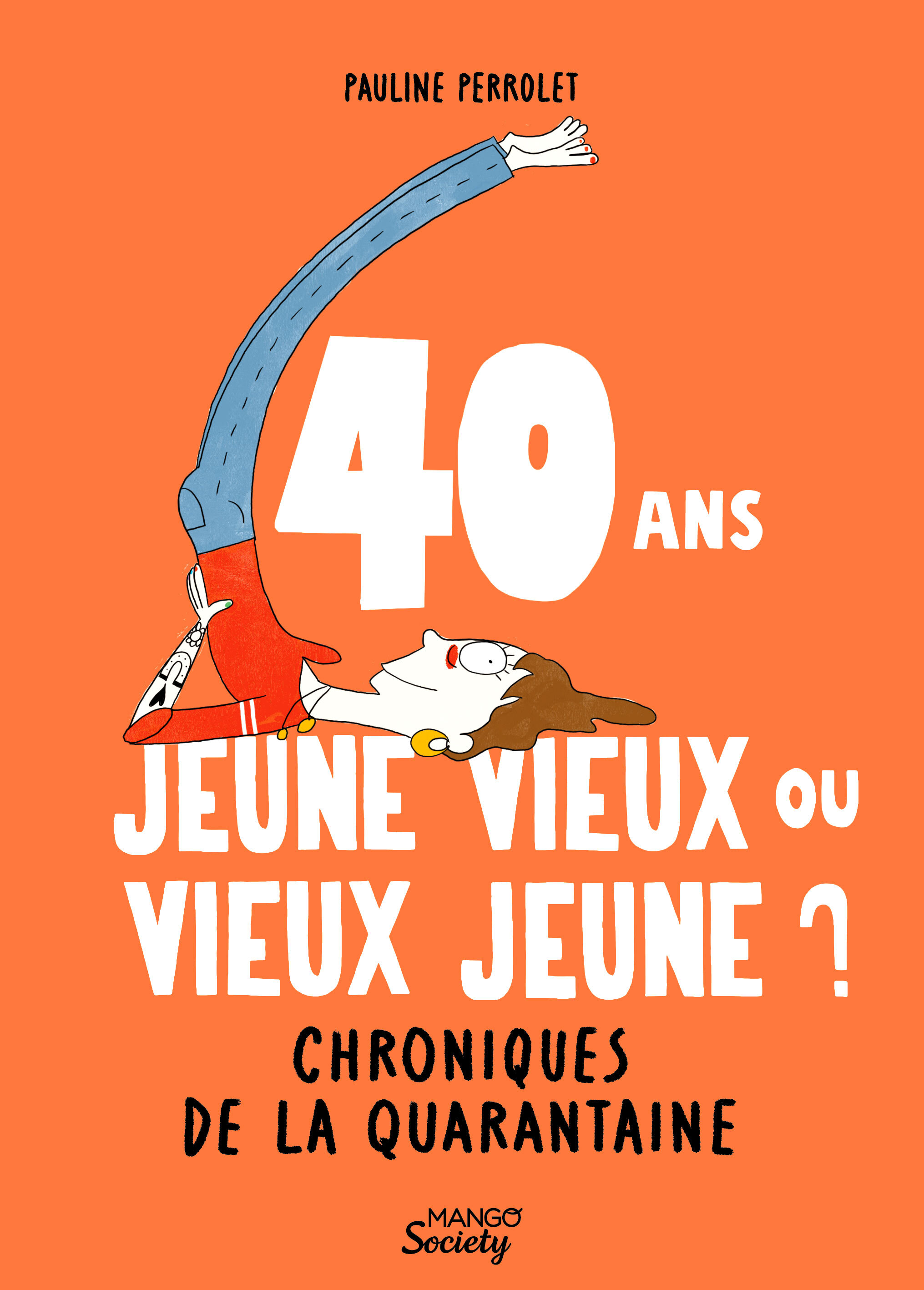 40 ans : jeune vieux ou vieux jeune ? Chroniques de la quarantaine
