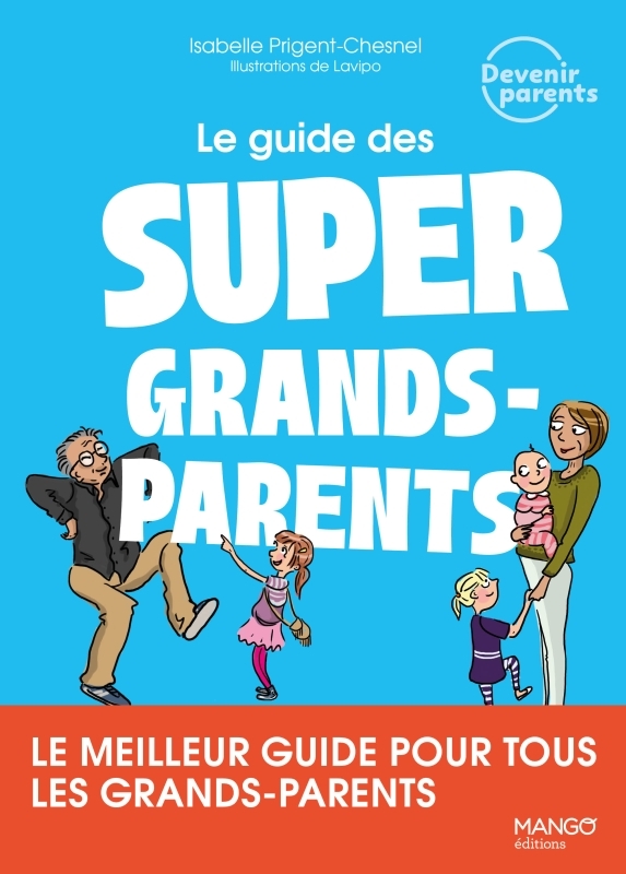 Le guide des super grands-parents