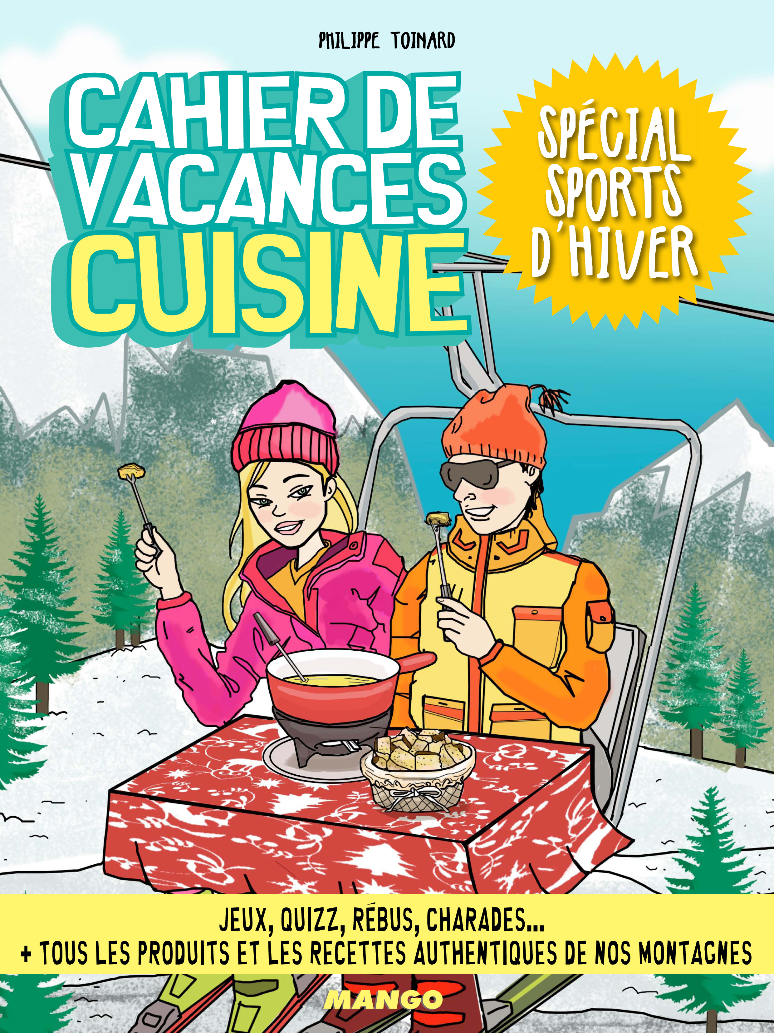Cahier de vacances cuisine spécial sports d'hiver