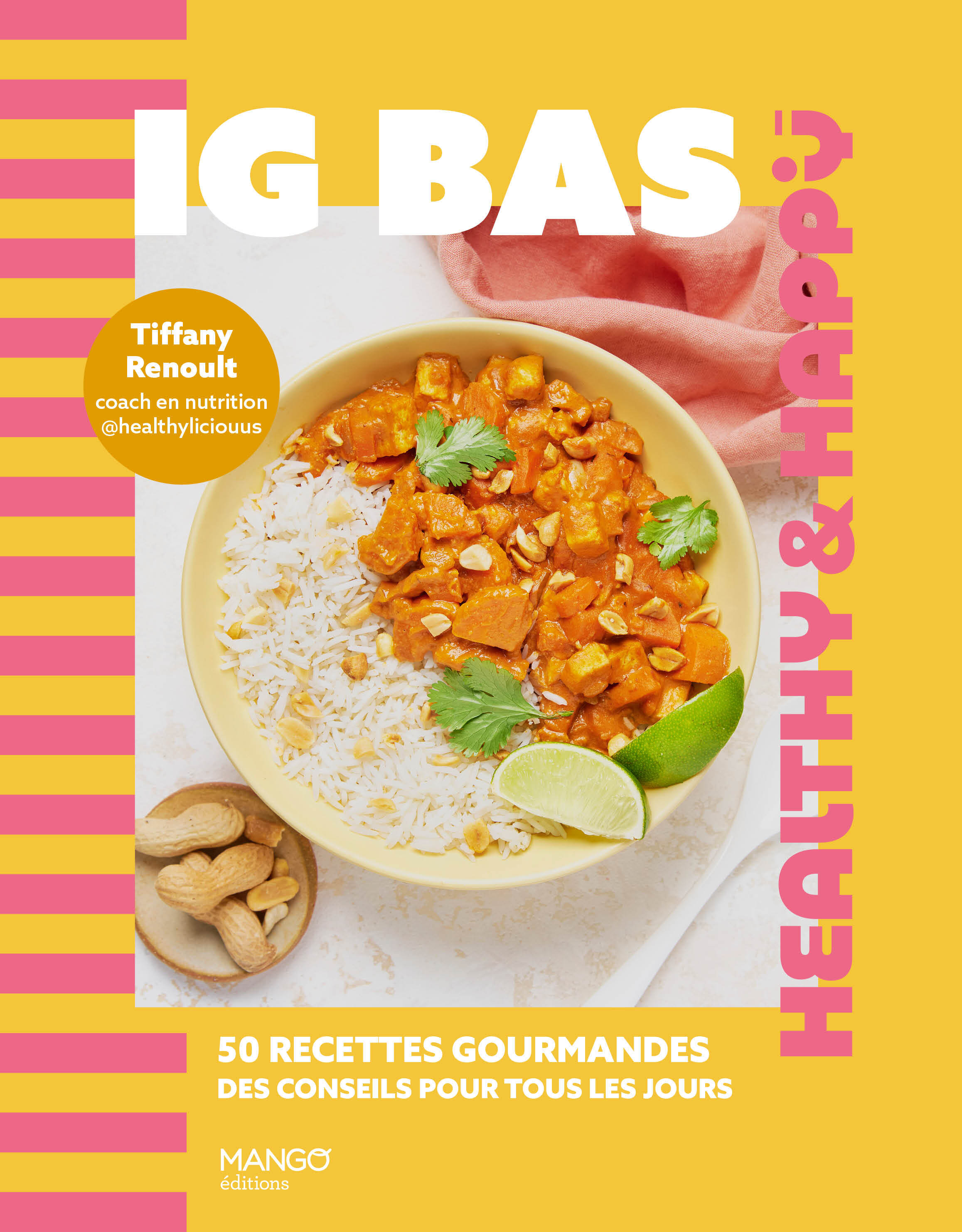 IG bas - 50 recettes gourmandes, des conseils pour tous les jours