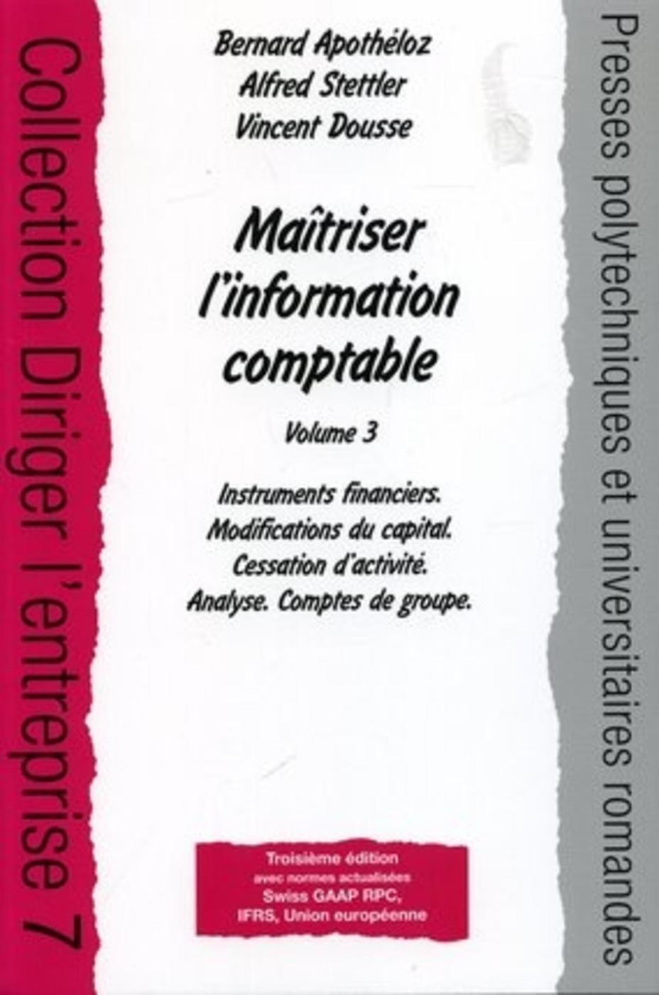 Maîtriser l'information comptable - Volume 3