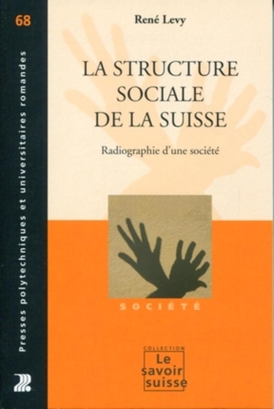 La structure sociale de la Suisse - volume 68