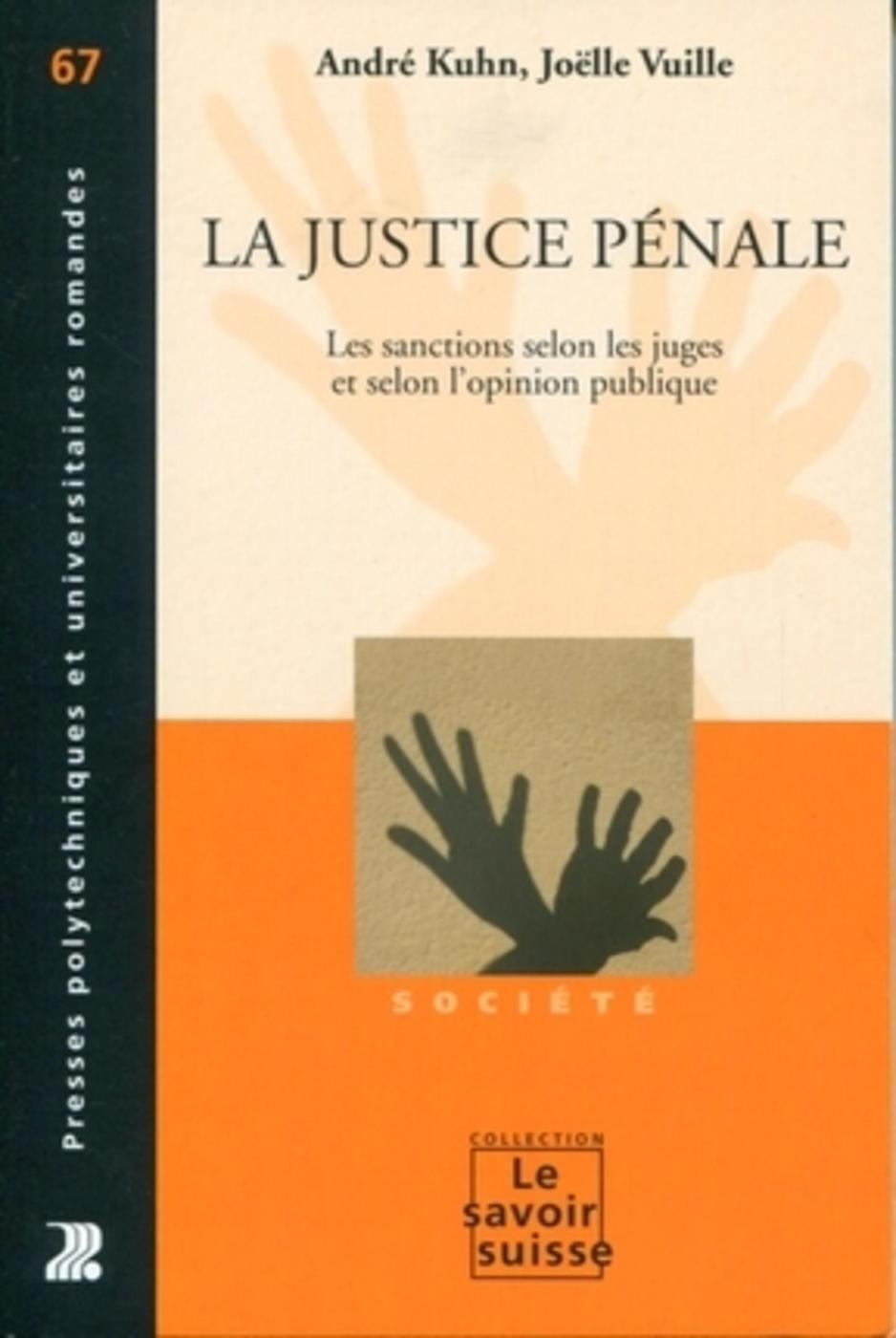 La justice pénale - volume 67